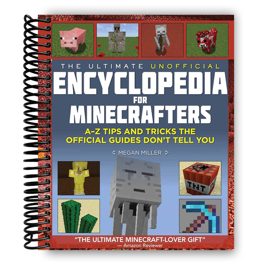 The Ultimate Unofficial Encyclopedia for Minecrafters (Spiral Bound)